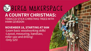 A Country Christmas – Tobacco Stick Trees with Hank Gevedon