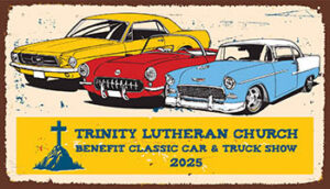 Trinity Lutheran Church Benefit  Car & Truck Show